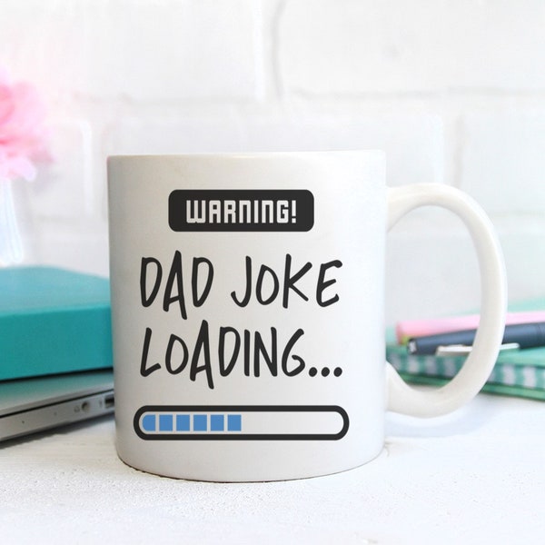 Father's Day Mug, Gift For Him, Dad Birthday Gift, Christmas Gift, Funny Dad Mug Gift, Dad Joke Loading