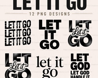 Let It Go christliche PNG T-Shirt Designs | Bold Streetwear Typografie (Digitaler Download)