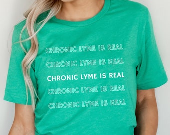Chronic Lyme is Real Unisex T-Shirt | Chronic Lyme Disease Awareness Tee, Bartonella, Babesia, Tick Bite Tee