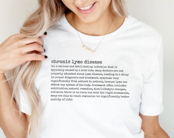 Chronic Lyme Definition l Unisex T-Shirt | Chronic Lyme Disease Awareness Tee, Lyme Warrior Shirt, Bartonella, Babesia, Tick Bite Tee