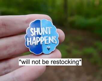 RETIRING ITEM | Shunt Happens 1.25" Enamel Pin | Cute Shunt Surgery Gift, Hydrocephalus Awareness Pin, Hydro Warrior Gift, VP Shunt