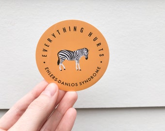 RETIRING ITEM | EDS "Everything Hurts" 3" Vinyl Sticker | Ehlers Danlos Syndrome, Hsd, Rare Disease, Zebra Warrior, Chronic Pain