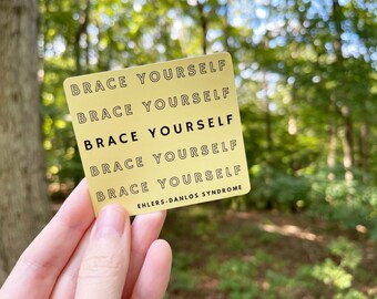 RETIRING ITEM | Cute EDS "Brace Yourself" 3" Vinyl Sticker | Ehlers Danlos Syndrome, Rare Disease, Zebra Warrior, Eds Awareness Gift