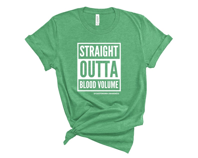 Dysautonomia Awareness Straight Outta Blood Volume Shirt Postural Orthostatic Tachycardia Syndrome, Hypovolemia, Low Blood Volume Tee image 6