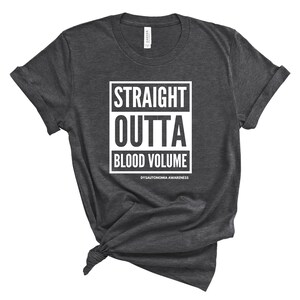 Dysautonomia Awareness Straight Outta Blood Volume Shirt Postural Orthostatic Tachycardia Syndrome, Hypovolemia, Low Blood Volume Tee image 4