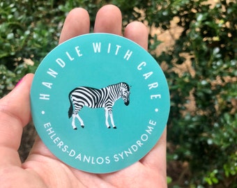 RETIRING ITEM | EDS "Handle With Care" 3" Vinyl Sticker | Ehlers Danlos Syndrome, Hsd, Rare Disease, Zebra Warrior