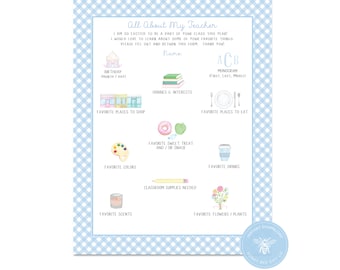 May include: A printable worksheet with a blue and white gingham background. The worksheet is titled "All About My Teacher" and includes prompts for students to fill in information about their teacher, such as their birthday, hobbies, favorite places to eat, favorite colors, favorite drinks, and favorite flowers.