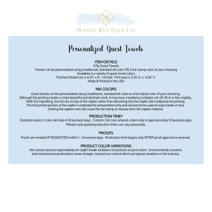 May include: Personalized 3-ply guest towels available in a variety of colors. The towels can be personalized with a traditional ink color or a foil stamp color. Finished folded size is 4.25 inches by 8 inches. Made and printed in the USA.
