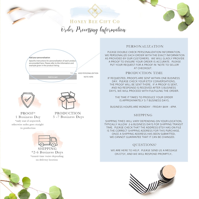 May include: A pink and white graphic with the text "Honey Bee Gift Co. Order Processing Information". The graphic includes information about personalization, proof, production, shipping, and questions. The graphic also includes icons of a shield, a box, and a delivery truck.