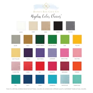 May include: A chart showing 24 different napkin colors offered by Honey Bee Gift Co. The colors are arranged in four rows of six colors each. The colors include white, ivory, sand, black, pewter, silver, gold, forest green, festive green, kiwi, yellow, light yellow, purple, new purple, lavender, bright pink, new pink, classic pink, coral, red, magenta, burgundy, orange, teal, navy, cobalt, caribbean, pastel blue, and robin's egg. *DUE TO VARYING SCREEN/MONITOR SETTINGS, COLORS ON SCREEN MAY APPEAR SLIGHTLY DIFFERENT THAN ACTUAL COLORS.*