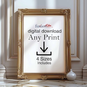 Customizable Wall Art Print: Any Print, 4 Sizes (Digital Download)