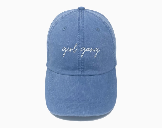 Girl Gang Embroidered Pigment-Dyed Baseball Cap (MoonTime Font) - ADULT SIZING