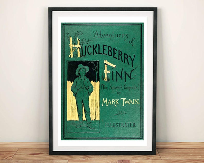 May include: A vintage book cover with a green background and gold lettering. The title is "Adventures of Huckleberry Finn: The Sawyer's Comrade" by Mark Twain. The cover features an illustration of a young boy standing in a field.