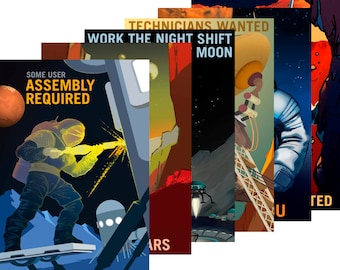 May include: A set of six vintage-style travel posters advertising jobs in space. The posters feature illustrations of astronauts, spaceships, and planets. The text on the posters includes "Some User Assembly Required", "Technicians Wanted", "Work the Night Shift Moon", and "Mars".