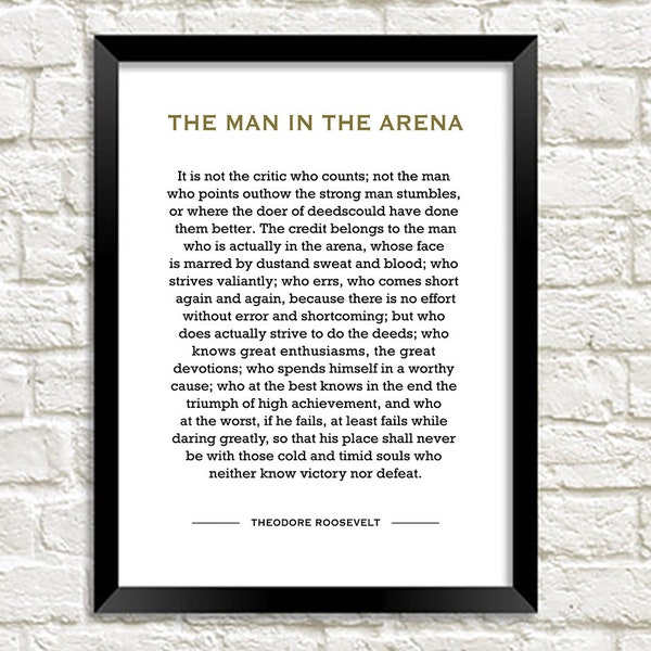 Man in the Arena: Theodore Roosevelt Inspirational Quote Art Print