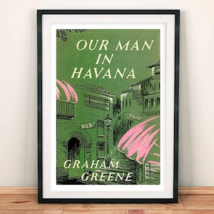 Our Man in Havana Poster: Vintage Graham Greene Book Cover Art Print