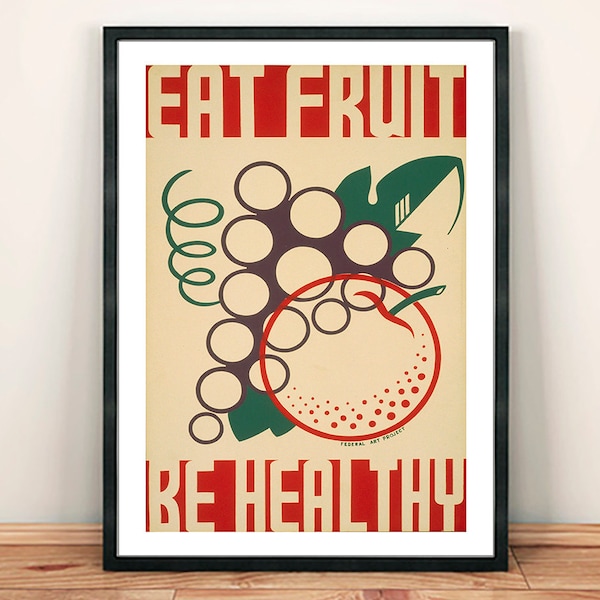 Eat Fruit Poster: Federal Art Project Healthy Eating Art Print