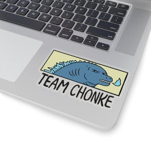 TEAM CHONKE Kiss-Cut Sticker