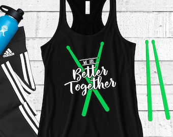 We Are Better Together - Workout Tank - Pound Workout - Pound Tank Top - Racerback - Drumsticks - Fitness Shirt - Pound