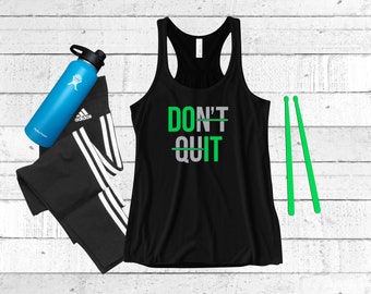 Don't Quit - Do It - Workout Tank - Pound Workout - Pound Tank Top - Racerback - Drumsticks - Fitness Shirt - Pound