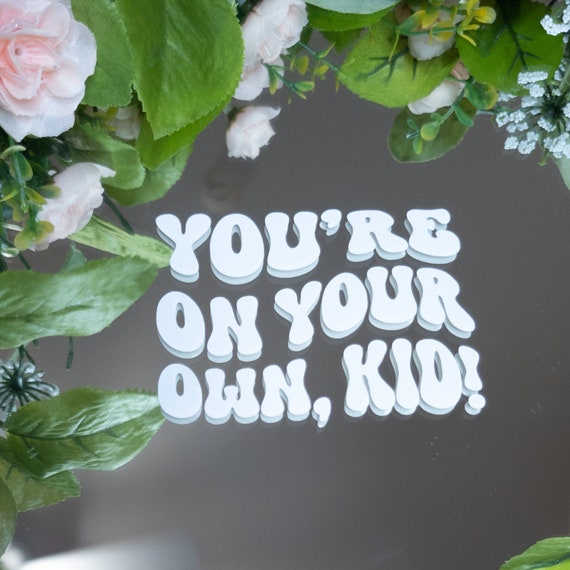 You're On Your Own Kid Vinyl Decal - Eras Tour - Taylor Swift - Midnights Merch - Mirror Decal - YOYOK Car Decal - Subtle Taylor Swift Merch