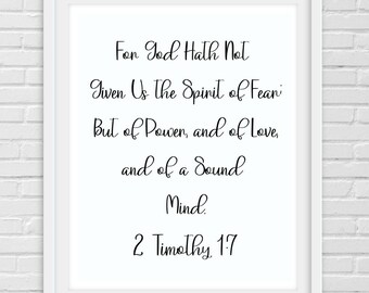 2 Timothy 1:7 For God Hath Not Given Us a Spirit of Fear Bible Verse | Instant Download | Faith Print