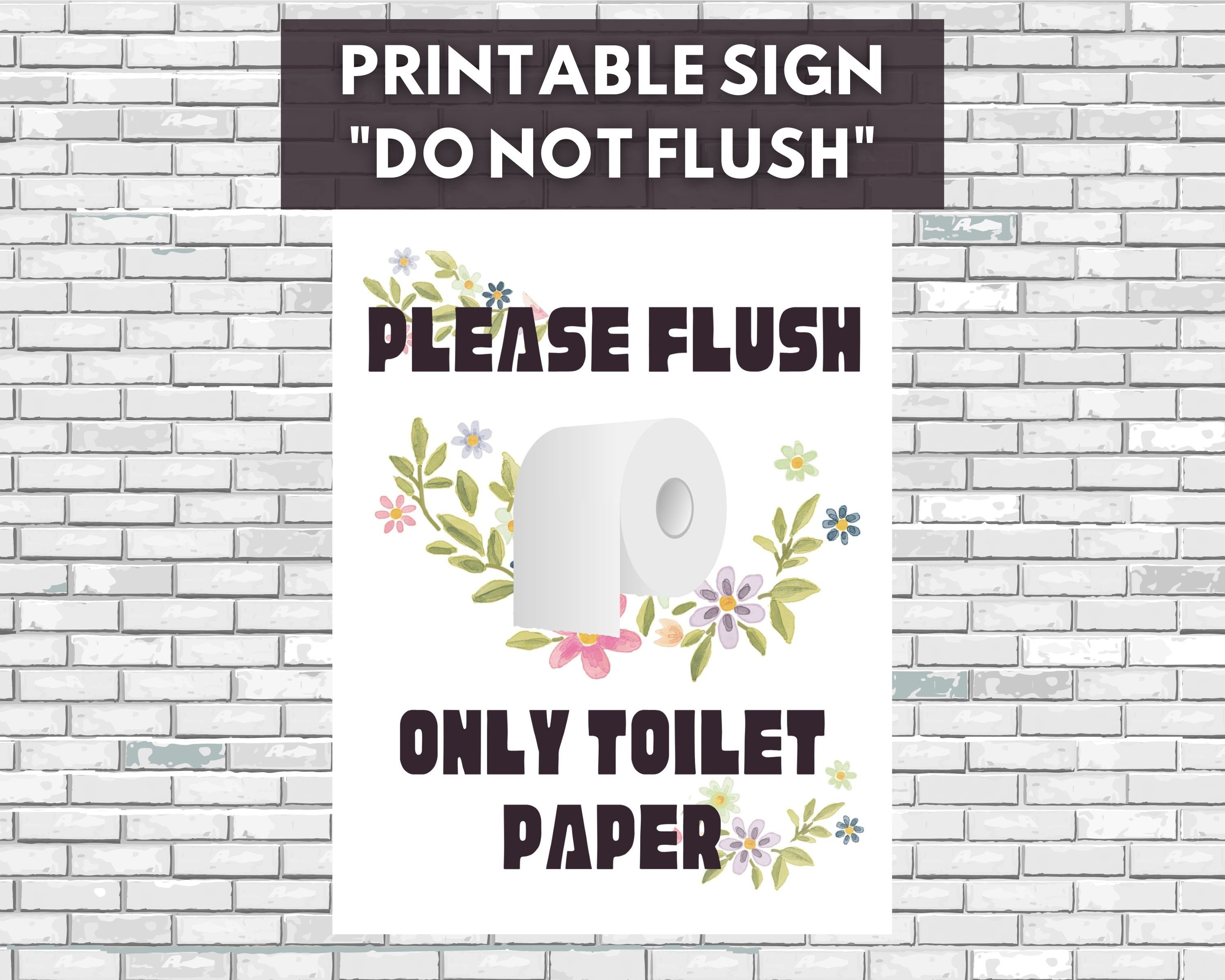 Printable do Not Flush Sign Pretty Flush Only Toilet Paper Sign Instant ...