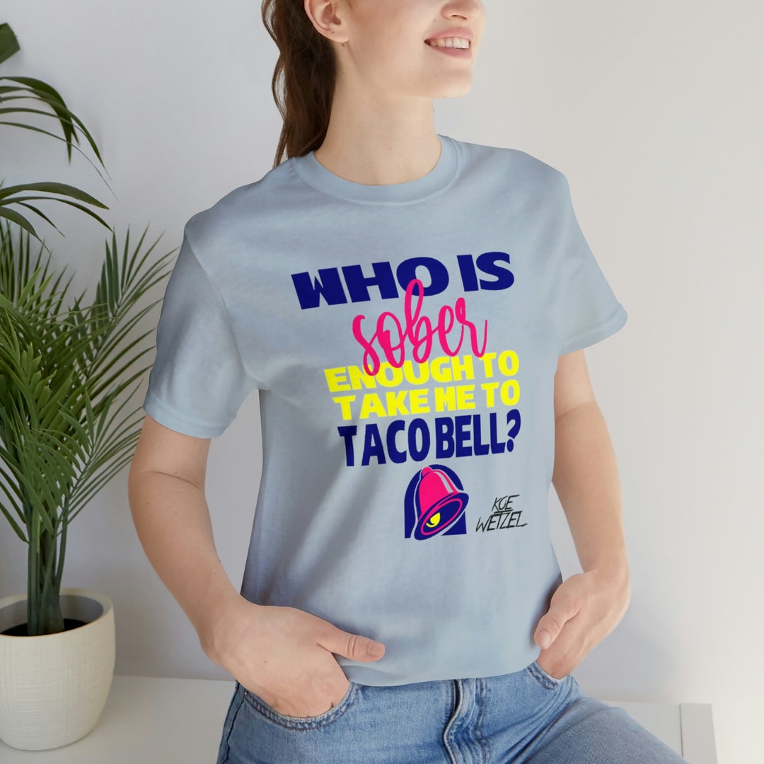 Koe Wetzel Taco Bell Bella Canvas Tee Etsy