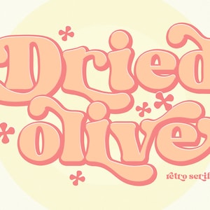 Dried Olive Typeface, Organic Font, Retro Font, Vintage Font, Modern Font, Font Logo, Procreate Font, Instan Download Font