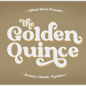 May include: A white font design with a retro style, called "The Golden Quince", with the text "Bouncy Classic Typeface" below it. The background is a light brown color.