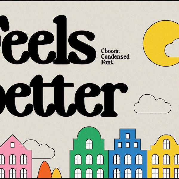 Feels Better Typeface, Organic Font, Retro Font, Vintage Font, Modern Font, Nostalgic Font, Procreate Font, Condensed Font, Canva Font