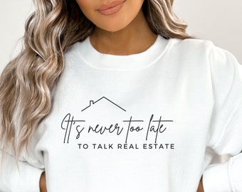 Real Estate Shirt realtor sweatshirt Funny Real Estate Agent tshirt Real Estate Agent gift for realtor broker shirt modern real estate shirt