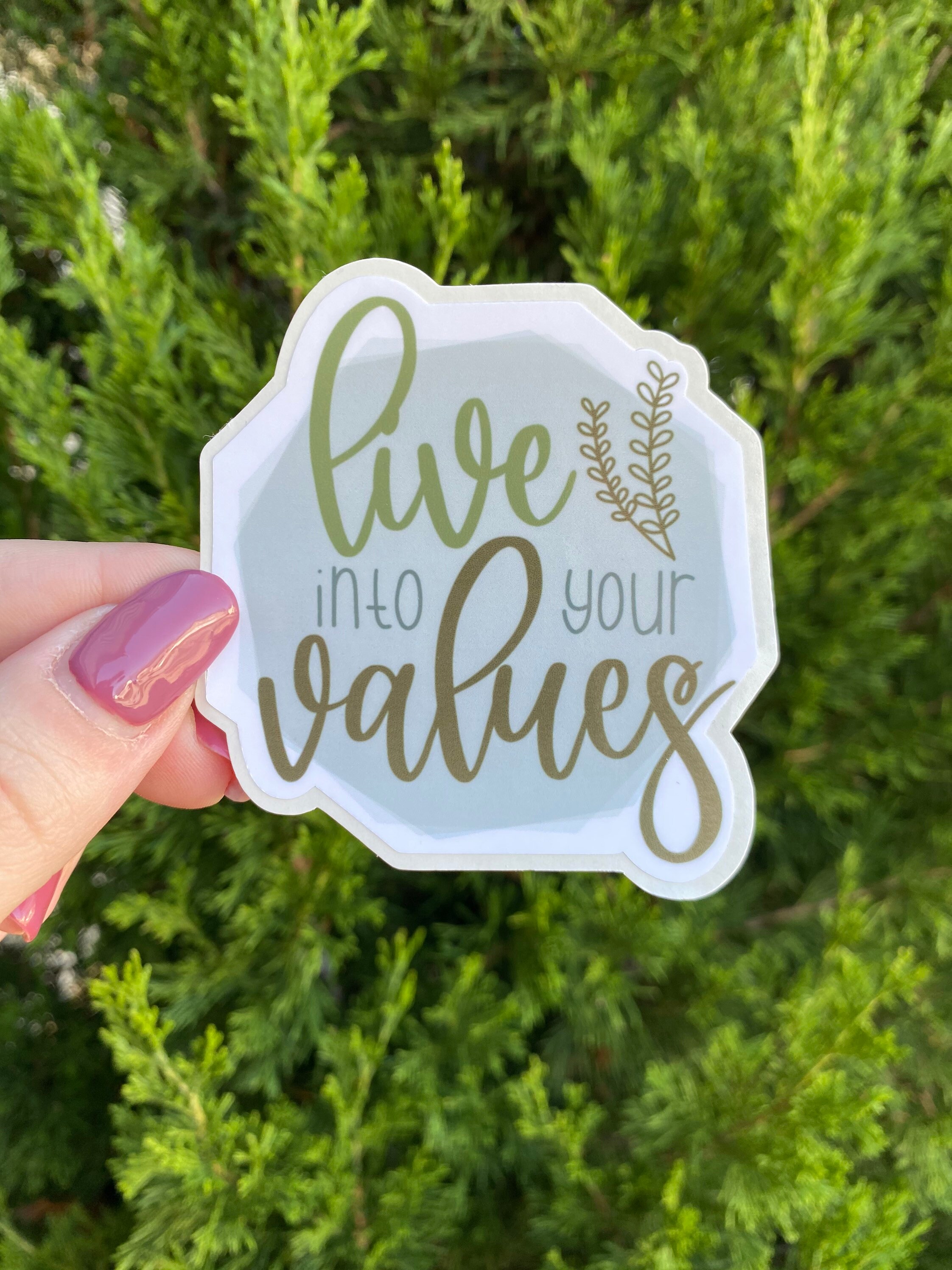 Live into Your Values Quote Sticker Glossy Sticker Etsy