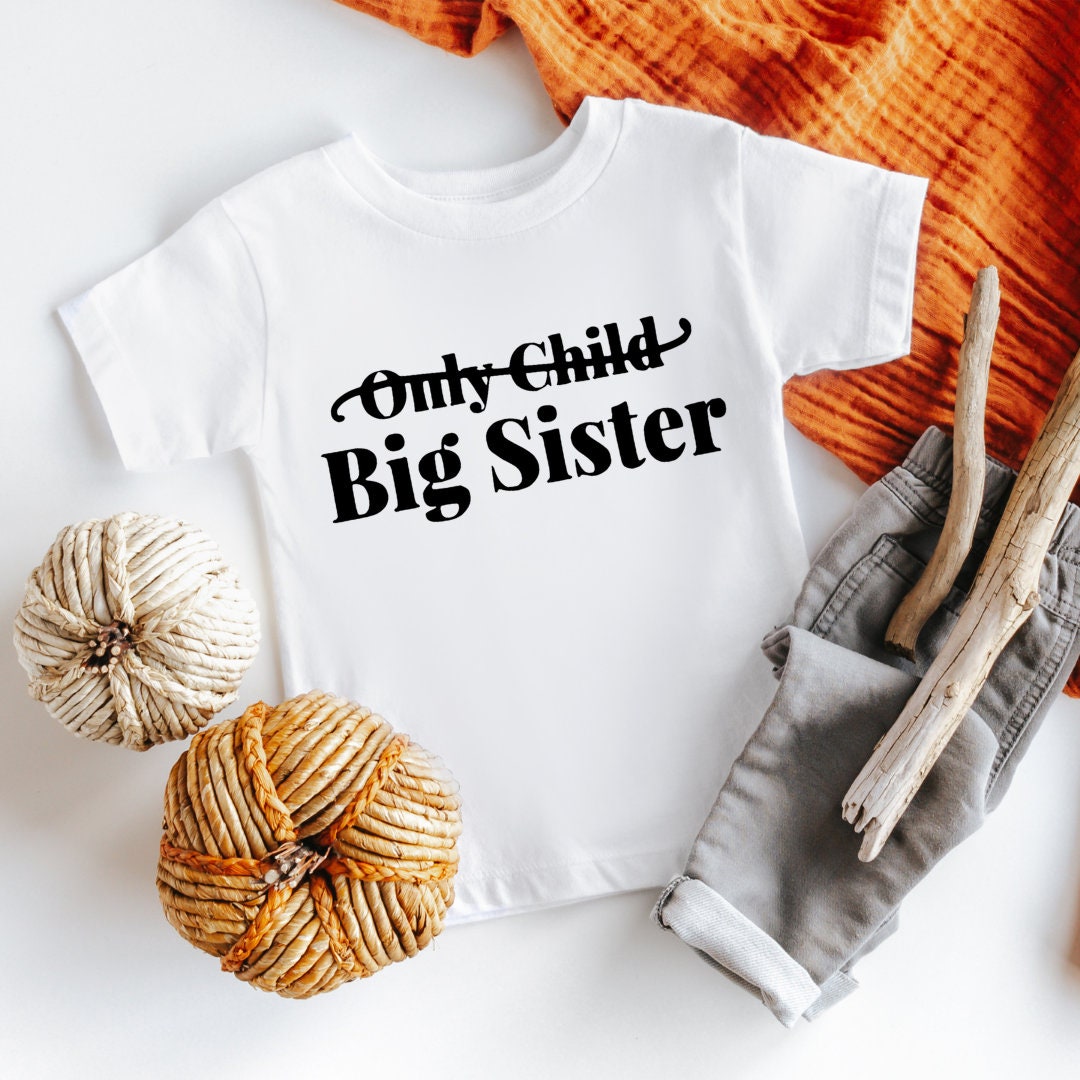 Big Sister Announcement T shirt only Child Crossed Out - Etsy Australia Big Sister Announcement T shirt only Child Crossed Out - Etsy Australia