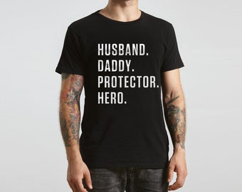 Dad Shirt Father Day Shirt Husband Gift Gift for Dad Hero Husband Shirt Daddy Shirt Protector  Daddy Gift New Dad Gift Daddy Shirt Dad
