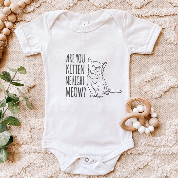 Are You Kitten Me Right Meow Baby Onesie Baby Announcement