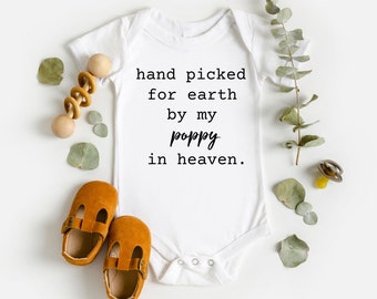 Handpicked For Earth By My Poppy in Heaven Onesie® - Memorial Baby Onesie® - Handpicked By My Poppy Onesie® - Baby Shower Gift