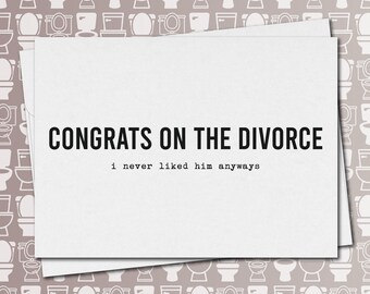 Divorce Card Break Up Card Sarcastic greeting card Funny Quote Print Let That Shit Go