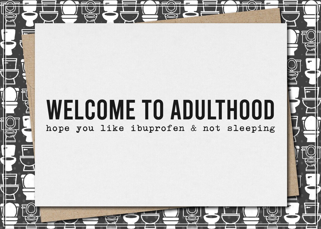 Welcome to Adulthood - Hope You Like Ibuprofen & Not Sleeping // Funny ...