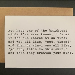 one of the brightest minds sun looked at da vinci // funny & sarcastic friendship greeting card // mature image 3