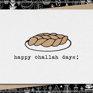 happy challah days! // funny & sarcastic hanukkah greeting card // mature