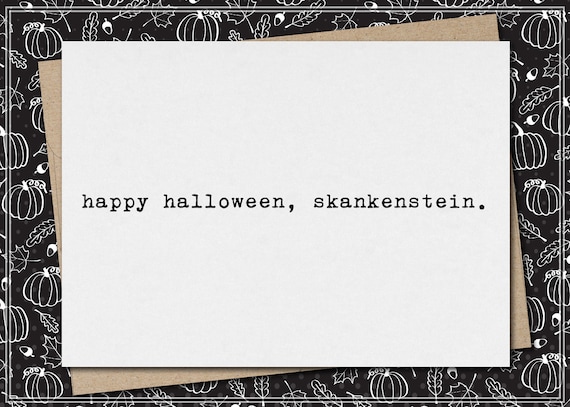 happy halloween, skankenstein. // funny & sarcastic Halloween greeting card for her // mature