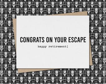 congrats on your escape - happy retirement // funny and sarcastic retirement greeting card