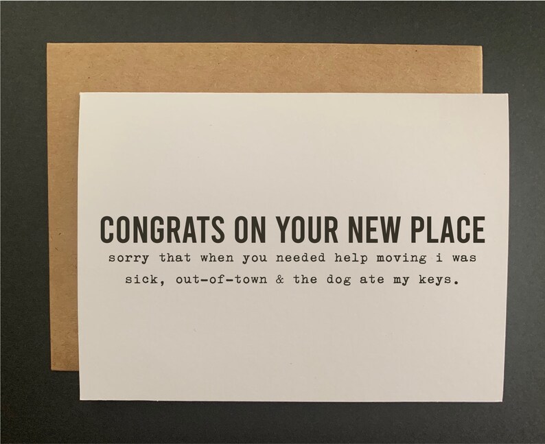 Congrats on your new place sorry i couldn't help you move | Etsy