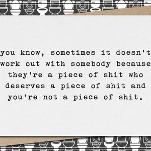 sometimes it doesn’t work out - they&#39;re a POS who deserves a POS and you&#39;re not a POS// funny & sarcastic divorce greeting card // break up