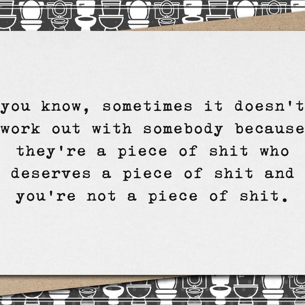 sometimes it doesn’t work out - they're a POS who deserves a POS and you're not a POS// funny & sarcastic divorce greeting card // break up