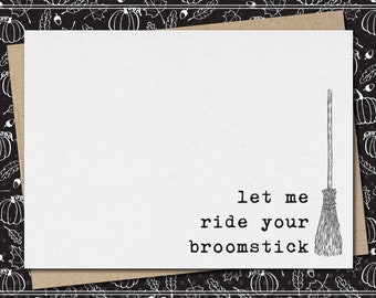 let me ride your broomstick // funny & sarcastic Halloween greeting card // relationship // naughty // mature