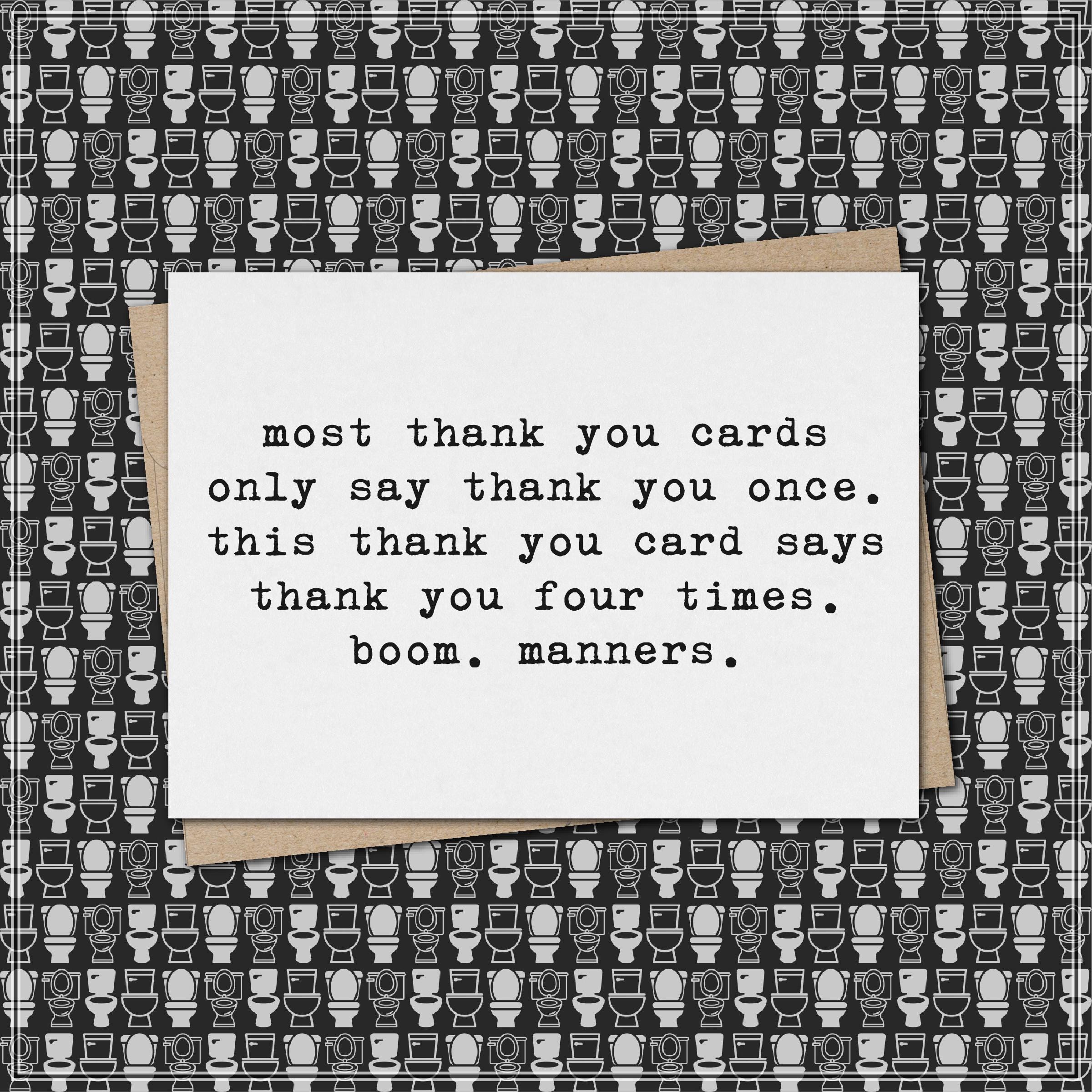 Most Thank You Cards Say Thank You Once. This Card Says Thank You