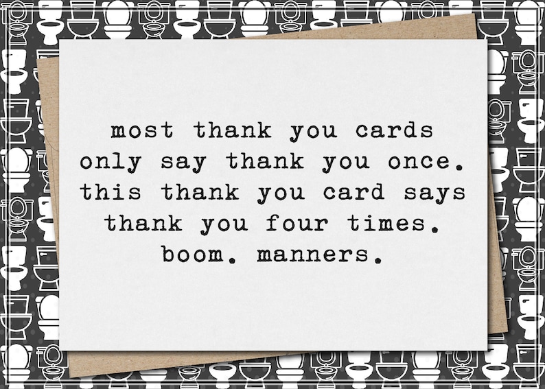 most thank you cards say thank you once. this card says thank you 4 times. boom. manners. // funny & sarcastic thank you greeting card image 1