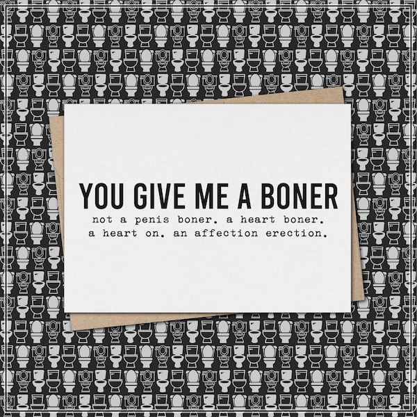 you give me a heart boner - an affection erection // funny & sarcastic love greeting card for her // mature